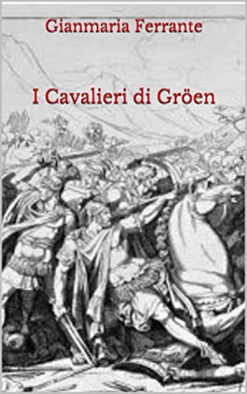 I Cavalieri di Gröen