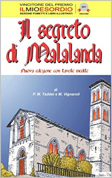 Il segreto di Malalanda: nuova edizione con tavole inedite