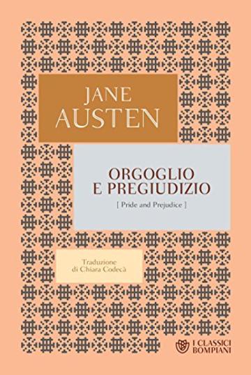 Orgoglio e pregiudizio (I Classici Bompiani Vol. 1)