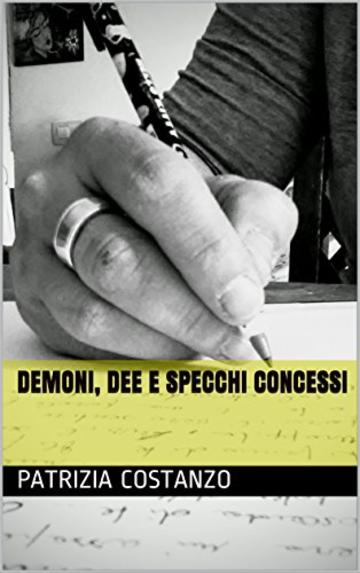 DEMONI, DEE E SPECCHI CONCESSI