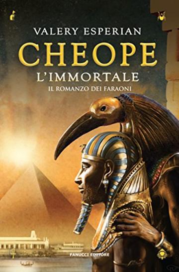 Cheope. L'immortale (Fanucci editore)