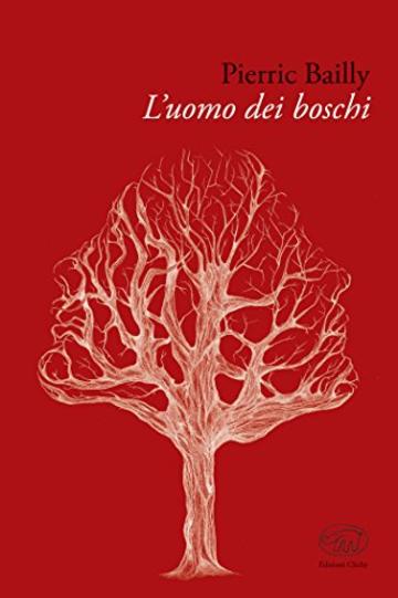 L'uomo dei boschi (Gare du Nord - Letteratura francese contemporanea)