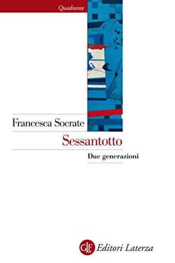 Sessantotto: Due generazioni