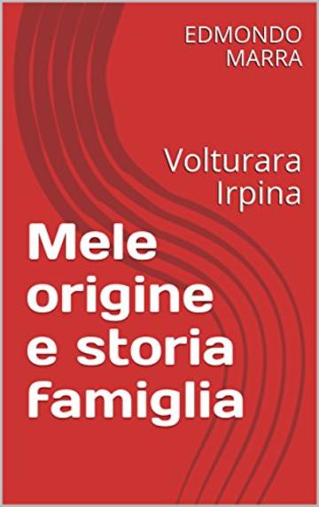 Mele origine e storia famiglia : Volturara Irpina