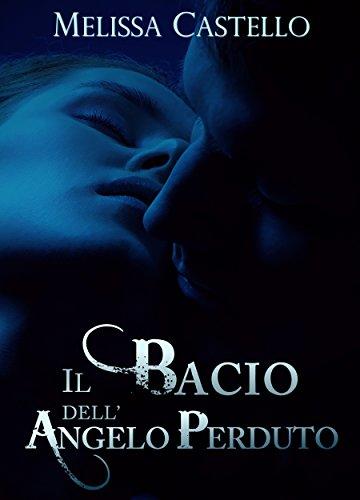 Il bacio dell'angelo perduto