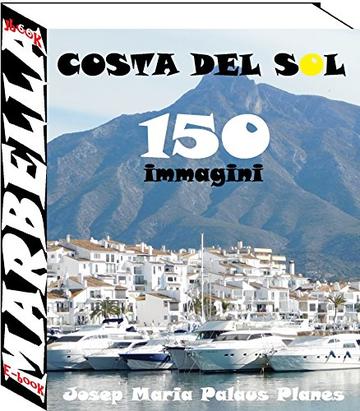 Costa del Sol: Marbella (150 immagini)