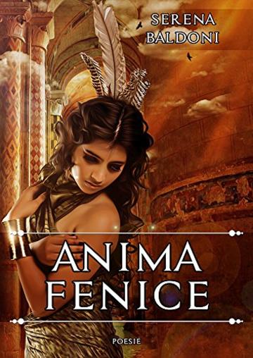 Anima Fenice : Poesie