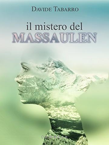 Il mistero del Massaulen: romanzo