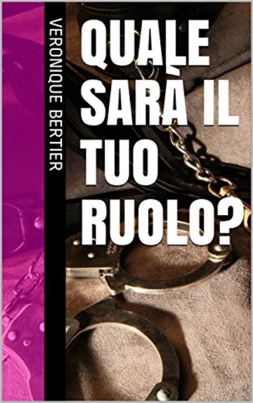 Quale Sarà Il Tuo Ruolo?