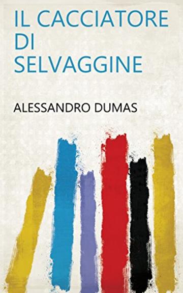 Il Cacciatore di Selvaggine