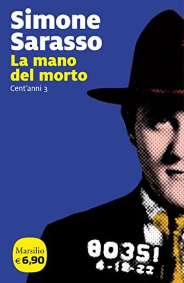 La mano del morto: Cent'anni 3