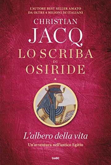 Lo scriba di Osiride. L’albero della vita