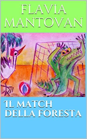 Il match della foresta