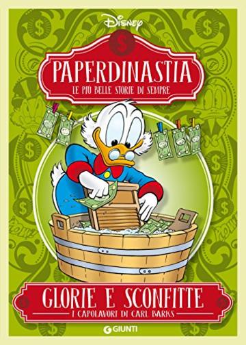 Paperdinastia. Glorie e sconfitte (I capolavori di Carl Barks Vol. 3)