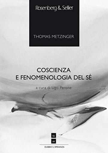 Coscienza e fenomenologia del sé (Scuola di Alta Formazione Filosofica)