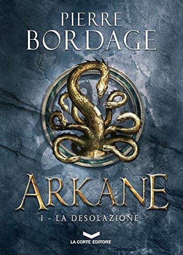 ARKANE: La Desolazione