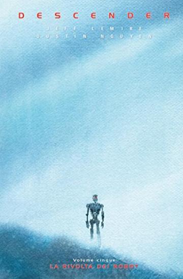 Descender 5 – La Rivolta dei Robot