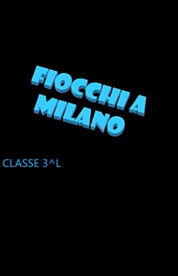 Fiocchi a Milano