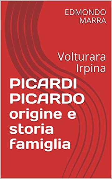 PICARDI PICARDO origine e storia famiglia: Volturara Irpina