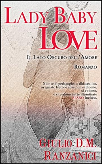 LADY BABY LOVE: Il Lato Oscuro Dell' Amore