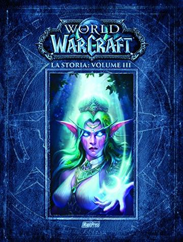 La storia. World of Warcraft: 3