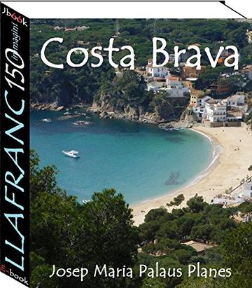 Costa Brava: Llafranc (150 immagini)