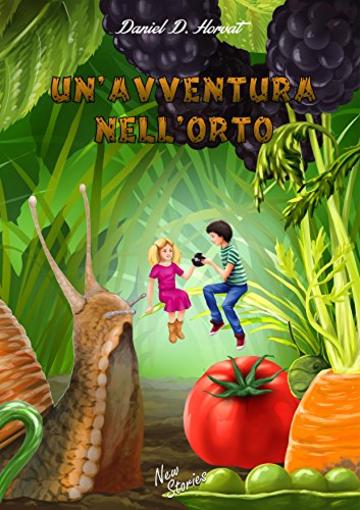 UN’AVVENTURA NELL’ORTO (New Stories 01)