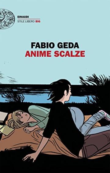 Anime scalze (Einaudi. Stile libero big)