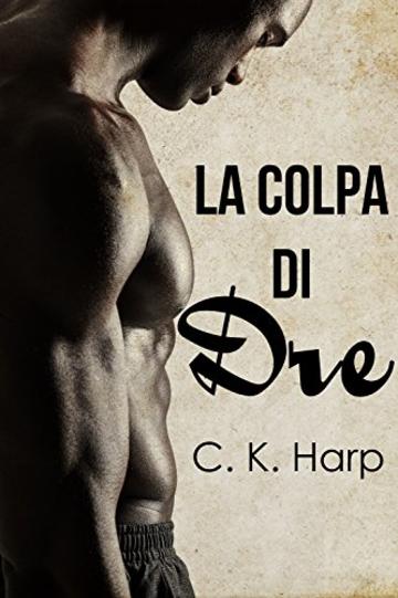 La colpa di Dre