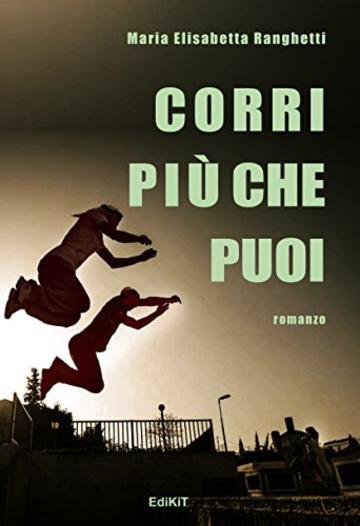 Corri più che puoi