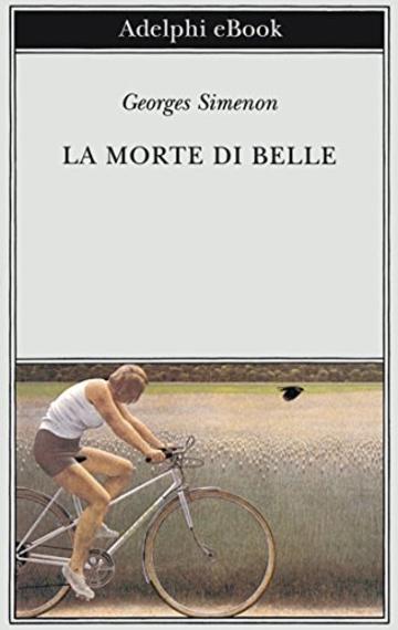 La morte di Belle (Biblioteca Adelphi)