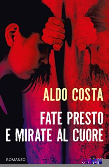 Fate presto e mirate al cuore