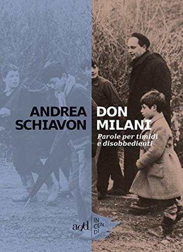 Don Milani: Parole per timidi e disobbedienti