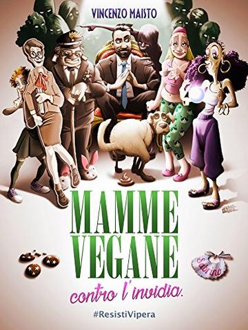 Mamme vegane contro l'invidia