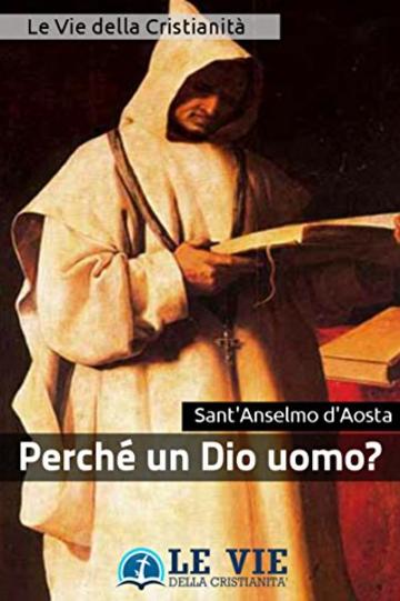 Perché un Dio uomo? (Opere dei Santi)