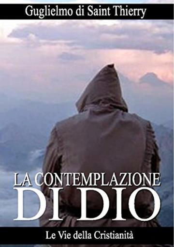 La Contemplazione di Dio (Opere dei Santi)