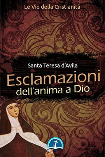 Esclamazioni dell'Anima a Dio (Opere dei Santi)