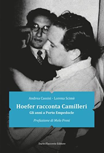 Hoefer racconta Camilleri: gli anni a Porto Empedocle