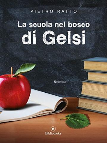 La scuola nel bosco di Gelsi (Commedia)