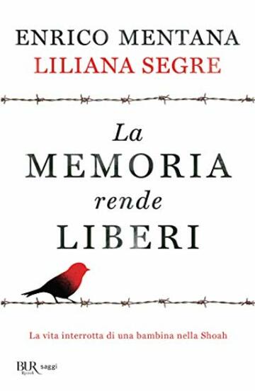 La memoria rende liberi: La vita interrotta di una bambina nella Shoah