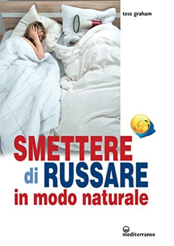 Smettere di russare: in modo naturale