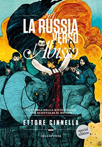 1917. La Russia verso l'abisso