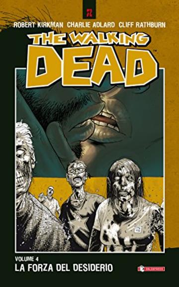 The Walking Dead vol. 4 - La forza del desiderio