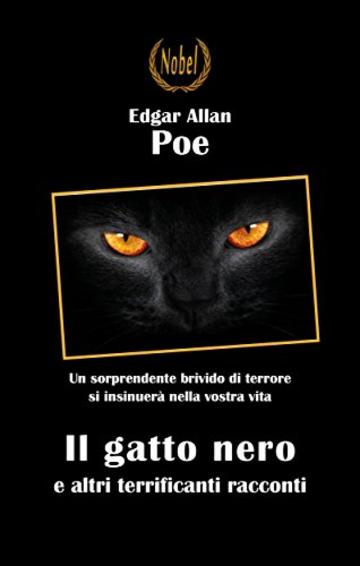 Il gatto nero e altri terrificanti racconti (Libri da premio)