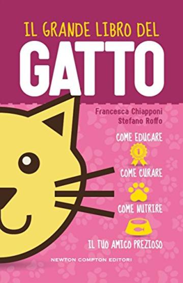 Il grande libro del gatto (eNewton Manuali e Guide)