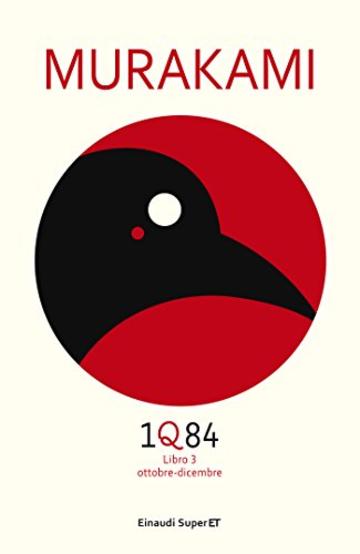 1Q84 - Libro 3 (Versione italiana): Ottobre - Dicembre (Supercoralli)