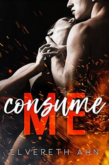 Consume me