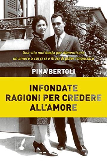 Infondate ragioni per credere all'amore