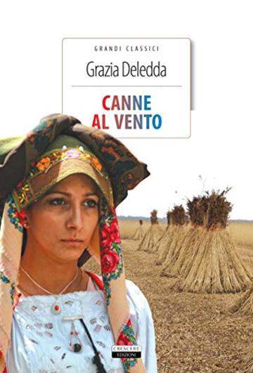 Canne al vento: Ediz. integrale con note (Grandi classici)