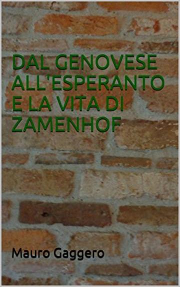 DAL GENOVESE ALL'ESPERANTO E LA VITA DI ZAMENHOF